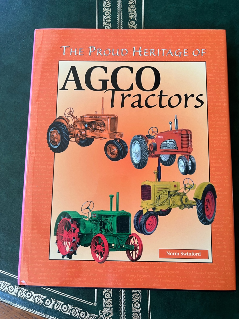Hardcover Book The Proud Heritage of AGCO Tractors by Norm Swinford